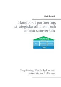 Handbok i partnering, strategiska allianser och annan samverkan (e-bok)