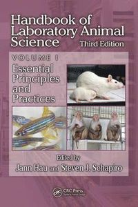 Handbook of Laboratory Animal Science, Volume I