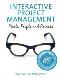 Interactive Project Management: Pixels, People, And Process
