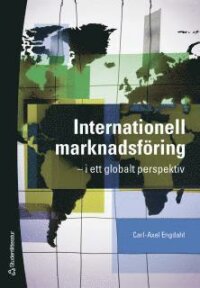 Internationell marknadsföring : i ett globalt perspektiv