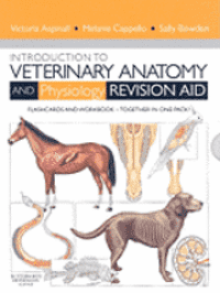 Introduction to Veterinary Anatomy and Physiology Revision Aid Package
