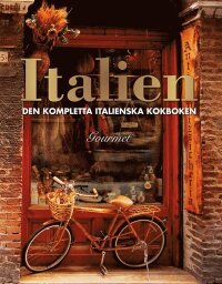 Italien : den kompletta italienska kokboken