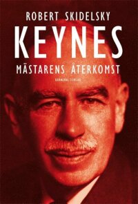 Keynes : mästarens återkomst