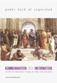 Kommunikation Och Information : En Bok Om Människans Förmåga Att Tänka, Tal