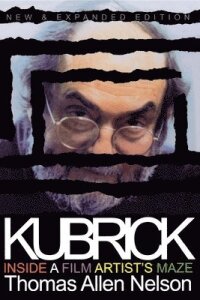 Kubrick, New and Expanded Edition