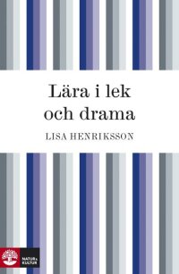 Lära i lek och drama (e-bok)