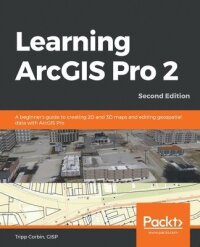 Learning ArcGIS Pro 2