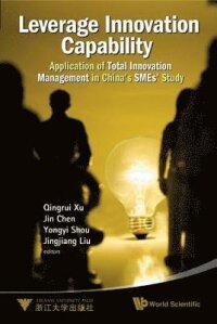 Leverage Innovation Capability: Application Of Total Innovation Management In China
