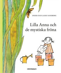 Lilla Anna och de mystiska fröna (e-bok)