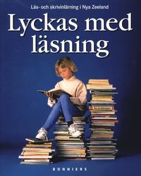 Lyckas Med Läsning : Läs- Och Skrivinlärning I Nya Zeeland