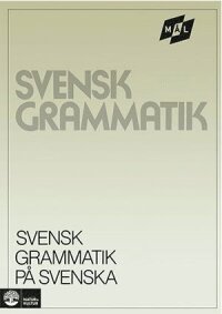 Mål : Svensk Grammatik På Svenska