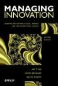 Managing Innovation: Integrating Technological, Market, and Organizational | 1:a upplagan