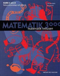 Matematik 3000: Kurc C och D lärobok NV/TE