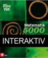 Matematik 5000 Kurs 2bc Vux Lärobok Interaktiv Plus | 1:a upplagan