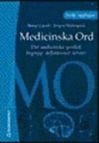 Medicinska Ord : Det Medicinska Språket : Begrepp, Definitioner, Termer