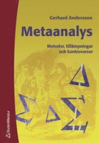 Metaanalys - Metoder, tillämpningar och kontroverser