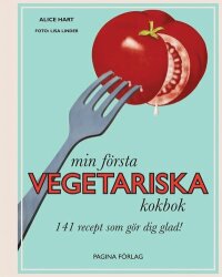 Min första vegetariska kokbok