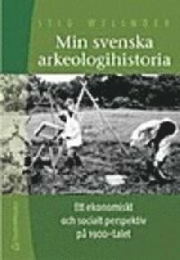 Min svenska arkeologihistoria