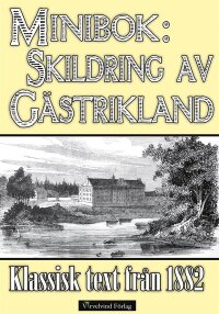 Minibok: Skildring av Gästrikland 1882 (e-bok)