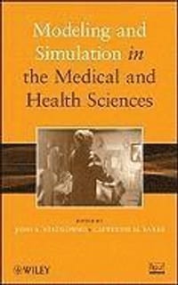 Modeling and Simulation in the Medical and Health Sciences