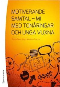 Motiverande samtal - MI med tonåringar och unga vuxna