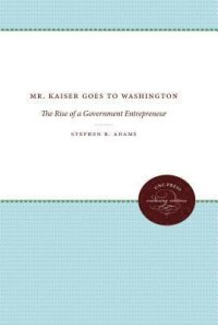 Mr. Kaiser Goes to Washington