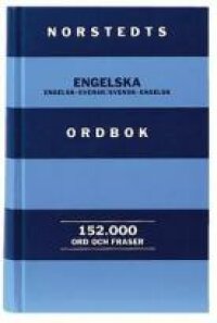 Norstedts engelska ordbok - engelsk-svensk, svensk-engelsk :152000 ord och fraser | 3:e upplagan
