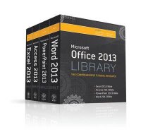 Office 2013 Library Excel 2013 Bible, Access 2013 Bible, PowerPoint 2013 Bible, Word 2013 Bible Book/CD Package