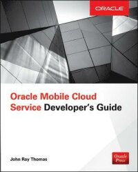 Oracle Mobile Cloud Service Developer