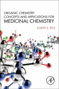 Organic Chemistry Concepts and Applications for Medicinal Chemistry (e-bok)