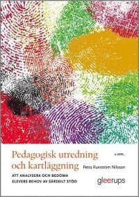 Pedagogisk Utredning Och Kartläggning, 4 Uppl : Att Analysera Och ...