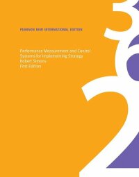 Performance Measurement and Control Systems for Implementing Strategy Text and Cases: Pearson New International Edition