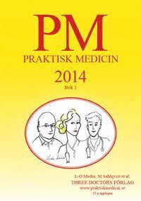 PM Praktisk Medicin 2014 - Bok 1