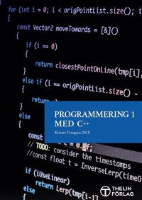 Programmering 1 med C++ V2018 - Lärobok