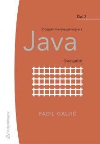 Programmeringsprinciper i Java. D. 2, Övningsbok