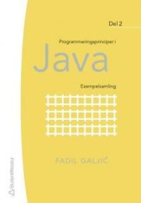 Programmeringsprinciper i Java - Exempelsamling Del 2