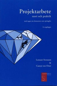 Projektarbete : Teori Och Praktik : Med Sagan Om Diamanten Som Sprängdes