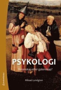 Psykologi : vetenskap eller galenskap? (Elevpaket Bok + digital produkt)