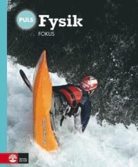 PULS Fysik 7-9 Fjärde upplagan Fokus