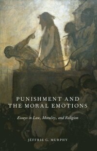 Punishment and the Moral Emotions