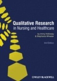 Qualitative Research in Nursing and Health Care