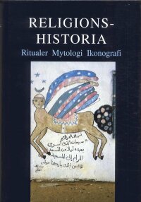 Religionshistoria : ritualer, mytologi, ikonografi