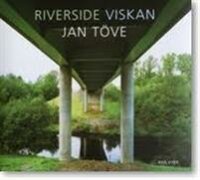 Riverside Viskan : fotografier 2002-2007 = plates 2002-2007