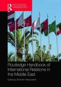 Routledge Handbook of International Relations in the Middle East