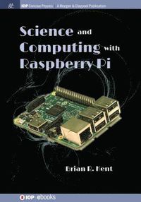 Science and Computing with Raspberry Pi (e-bok)