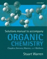 Solutions Manual to Organic Chemistry