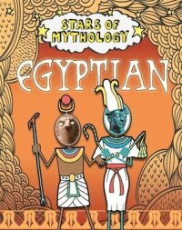 Stars of Mythology: Egyptian