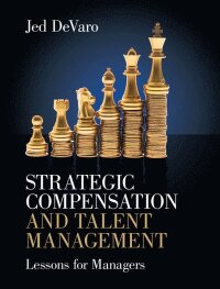 Strategic Compensation and Talent Management