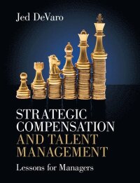 Strategic Compensation and Talent Management