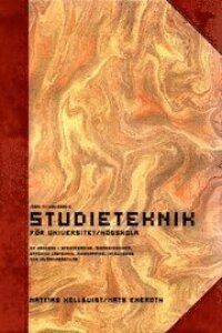 Studieteknik för Universitet/Högskola : en handbok i speedreading, minnestekniker, effektiv lästeknik, mindmapping, intelligens och inlärningsstilar